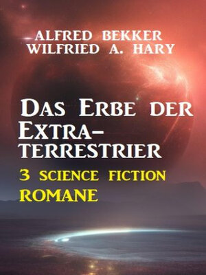 cover image of Das Erbe der Extraterrestrier